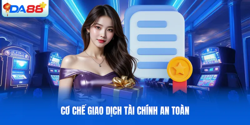 Cơ chế giao dịch tài chính an toàn